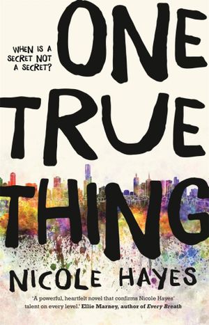 One True Thing - Nicole Hayes