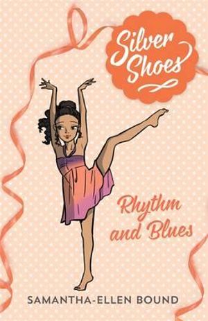 Silver Shoes 7 : Rhythm and Blues - Samantha-Ellen Bound