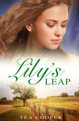 Lily's Leap - Tea Cooper