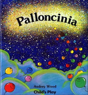 Palloncinia : Balloonia (Italian) - Audrey Wood