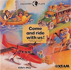 Come and Ride with Us! : Discovery Flaps - Annie Kubler