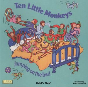 Ten Little Monkeys Jumping on the Bed : Classic Books with Holes  - Tina Freeman