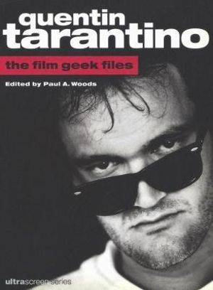 Quentin Tarantino : ultra screen - Paul A. Woods