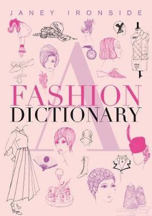 A Fashion Dictionary - Janey Ironside