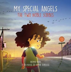 My Special Angels : The Two Noble Scribes - Razana Noor