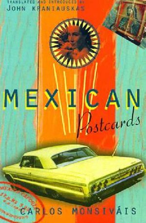 Mexican Postcards : Critical Studies in Latin America - Carlos Monsivais