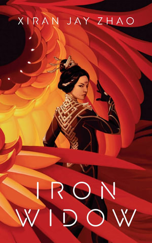 Iron Widow : Instant New York Times No.1 Bestseller - Xiran Jay Zhao