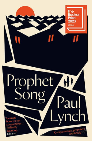 Prophet Song : Winner of the Booker Prize 2023 - Paul Lynch