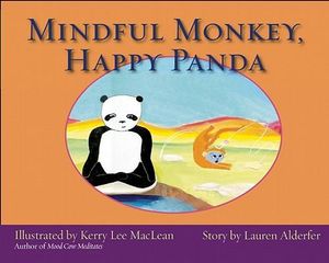 Mindful Monkey, Happy Panda - Lauren Alderfer