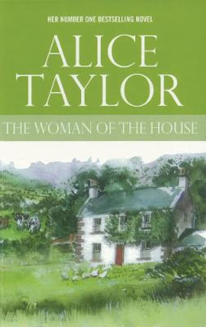 The Woman of the House - Alice Taylor