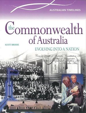 The Commonwealth of Australia Australian Timelines by Brodie