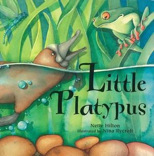 Little Platypus : Little Platypus - Nette Hilton