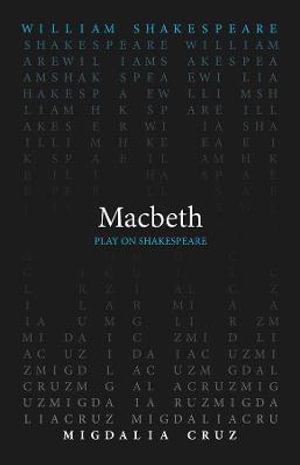 Macbeth : Play on Shakespeare - William Shakespeare