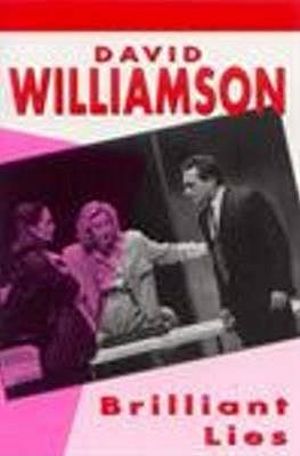 Brilliant Lies : PLAYS - David Williamson