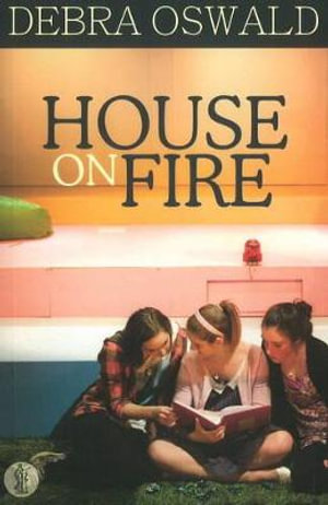 House on Fire - Debra Oswald