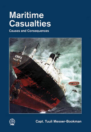 Maritime Casualties : Causes and Consequences - TUULI MESSER-BOOKMAN