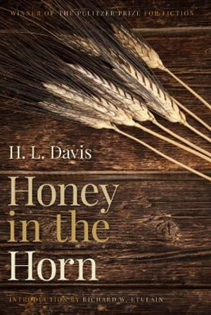 Honey in the Horn : Northwest Reprints - H.L Davis