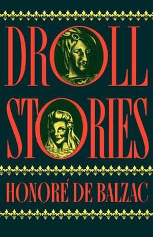 Droll Stories - Honore de Balzac