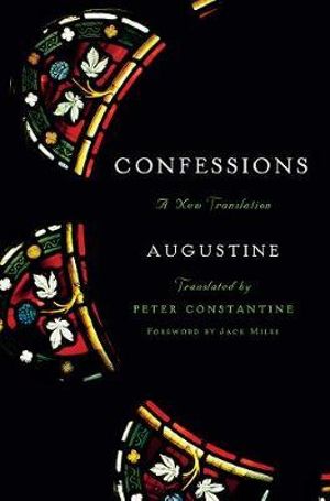 Confessions : A New Translation - Augustine