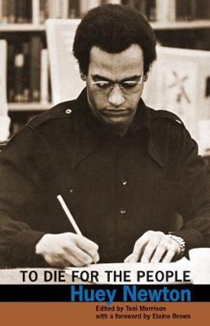 To Die for the People - Huey Newton