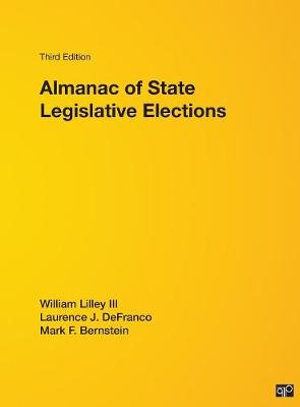 Almanac of State Legislative Elections : Almanac of State Legislative Elections - William Lilley III