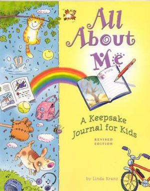 All about Me : A Keepsake Journal for Kids - Linda Kranz