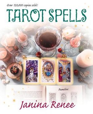 Tarot Spells  Op : Llewellyn's New Age Tarot Series - Janina Renee