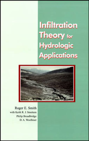 Infiltration Theory for Hydrologic Applications : Water Resources Monograph - Roger E. Smith