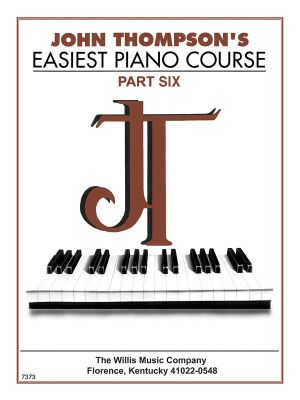 John Thompson's Easiest Piano Course : Part 6 - John Thompson