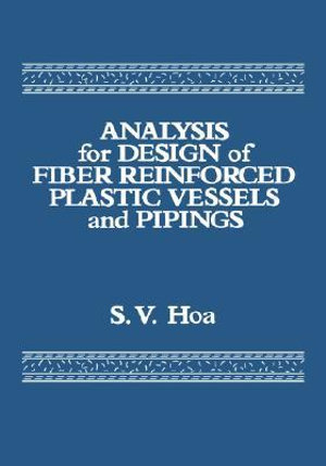 Analysis for Design of Fiber Reinforced Plastic Vessels - Suong V. Hoa