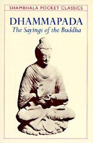 Dhammapada : The Sayings of the Buddha - Ram Dass