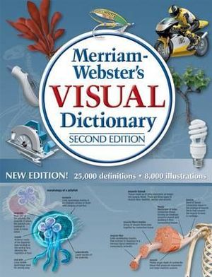 Merriam-Webster Visual Dictionary - Merriam-Webster Inc.