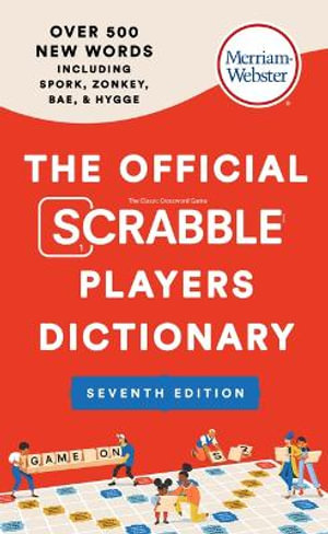 The Official Scrabble(r) Players Dictionary : 7th Edition - Merriam-Webster