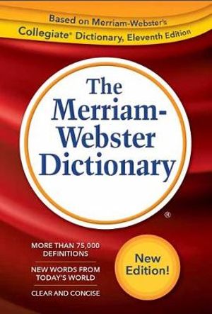 The Merriam-Webster Dictionary - Merriam-Webster