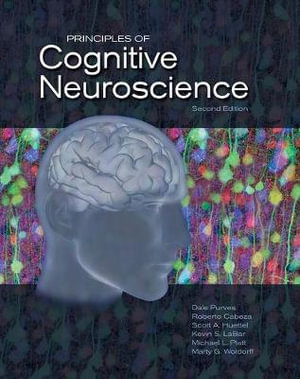 Principles of Cognitive Neuroscience : 2nd edition - Dale Purves