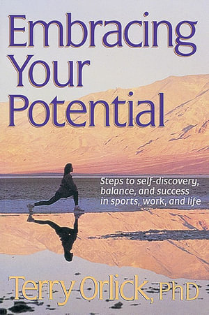 Embracing Your Potential - Terry Orlick