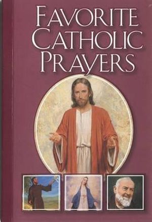 Favourite Catholic Prayers : Catholic Classics Ser - Victor Hoagland