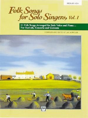 Folk Songs for Solo Singers : Medium High - Jay Althouse