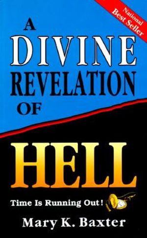 Divine Revelation of Hell - Mary K. Baxter