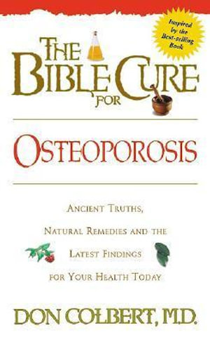 Bible Cure for Osteoporosis : Bible Cure Series - Don Colbert