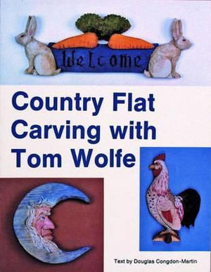 Country Flat Carving with Tom Wolfe - TOM WOLFE