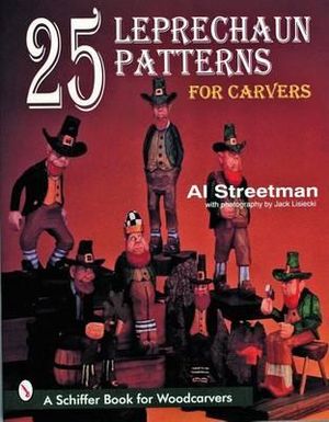 25 Leprechaun Patterns for Carvers - AL STREETMAN