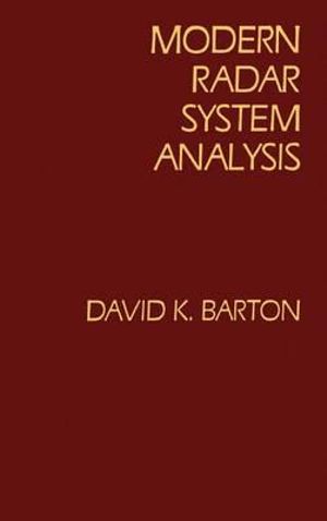 Modern Radar System Analysis : Artech House Radar Library - David K. Barton