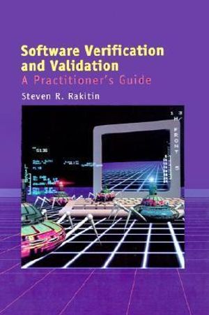 Software Verification and Validation : A - Steven R. Rakitin