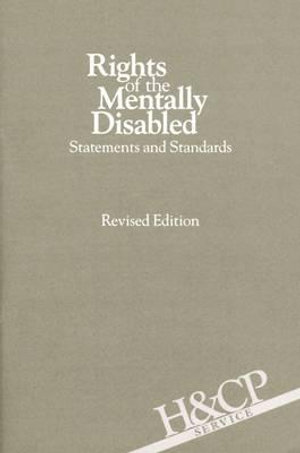 Rights of the Mentally Disabled : Statements and Standards - American Psychiatric Association