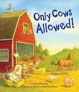 Only Cows Allowed - Lynn Plourde