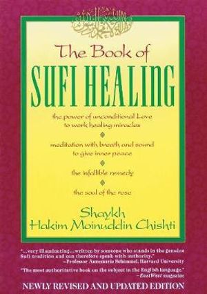 The Book of Sufi Healing : No - Hakim G. M. Chishti