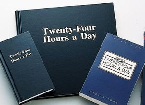 Twenty-Four Hours a Day Larger Print - Anonymous