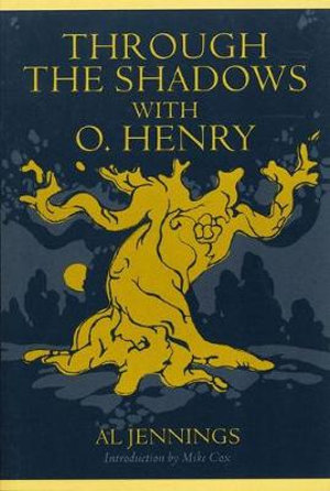 Through the Shadows with O.Henry : Double Mountain Books Series - Al Jennings