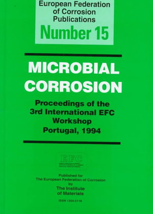 Microbially Corrosion : 3rd International Workshop: Papers - C. A. C. Sequeira